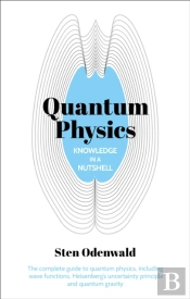 Knowledge In A Nutshell: Quantum Physics
