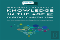 Knowledge In The Age Of Digital Capitalism