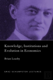 Knowledge, Institutions And Evolution In Economics