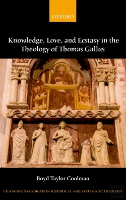Bertrand.pt - Knowledge, Love, And Ecstasy In The Theology Of Thomas Gallus