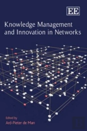 Knowledge Management And Innovation In Networks