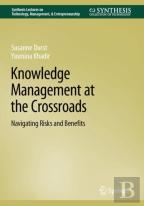 Knowledge Management At The Crossroads