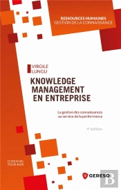 Knowledge Management En Entreprise - La Gestion Des Connaissances Au Service De La Performance