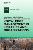 Knowledge Management In Libraries And Organizations
