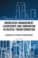 Knowledge Management, Leadership, And Innovation In Digital Transformation