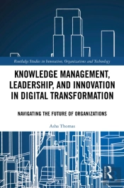 Knowledge Management, Leadership, And Innovation In Digital Transformation