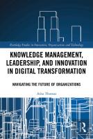Knowledge Management, Leadership, And Innovation In Digital Transformation