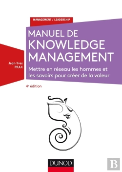 Bertrand.pt - Knowledge Management ; Mettre En Réseau Les Hommes Et Les Savoirs (4e Édition)