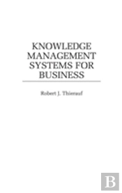 Knowledge Management Systems For Business