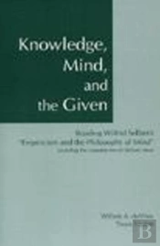 Knowledge, Mind, And The Given