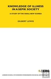 Knowledge Of Illness In A Sepik Society