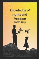 Knowledge Of Rights And Freedom