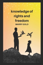 Knowledge Of Rights And Freedom