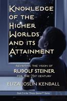 Knowledge Of The Higher World And Its Attainment