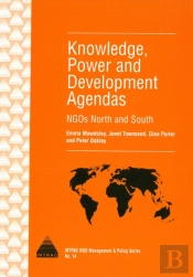 Knowledge, Power And Development Agendas