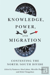 Knowledge, Power, And Migration