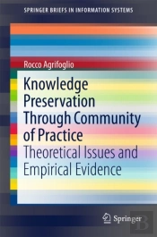 Knowledge Preservation Through Community Of Practice