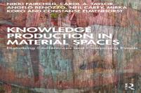Knowledge Production In Material Spaces