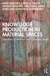 Knowledge Production In Material Spaces