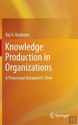 Bertrand.pt - Knowledge Production In Organizations