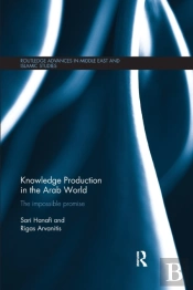 Knowledge Production In The Arab World