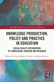 Knowledge Production, Policy And Practice In Education
