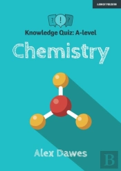 Knowledge Quiz: A-Level Chemistry