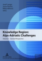 Knowledge Region: Alps-Adriatic Challenges