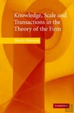 Bertrand.pt - Knowledge, Scale And Transactions In The Theory Of The Firm