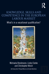 Knowledge, Skills And Competence In The European Labour Market