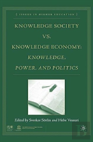 Knowledge Society Vs. Knowledge Economy
