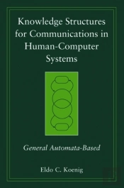 Knowledge Structures For Communications In Human-Computer Systems
