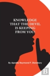 Knowledge That The Devil Is Keeping From You