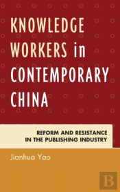 Knowledge Workers In Contemporary China