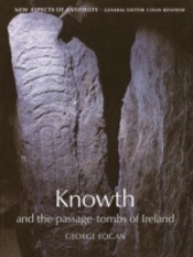 Knowth And The Passage Tombs Of Ireland