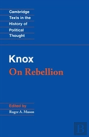 Knox: On Rebellion