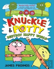 Knuckle And Potty Destroy Happy World