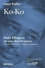 Ko-Ko : Duke Ellington En Son Chef-D Oeuvre