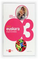 Koadernoa Euskara. 3 Lehen Hezkuntza, 3 Hiruhilekoa. Konektatu 2.0