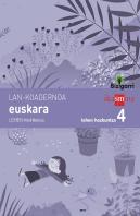 Koadernoa Euskara. Lehen Hezkuntza 4, 1 Hiruhilekoa. Bizigarri