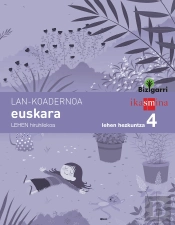 Koadernoa Euskara. Lehen Hezkuntza 4, 1 Hiruhilekoa. Bizigarri