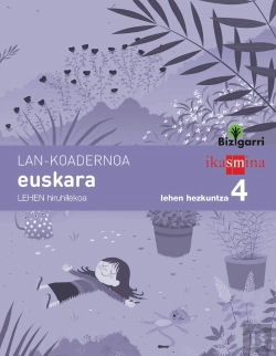 Bertrand.pt - Koadernoa Euskara. Lehen Hezkuntza 4, 1 Hiruhilekoa. Bizigarri