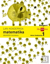 Koadernoa Matematika. Lehen Hezkuntza 1, 2 Hiruhilekoa. Bizigarri