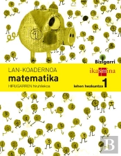 Koadernoa Matematika. Lehen Hezkuntza 1, 3 Hiruhilekoa. Bizigarri