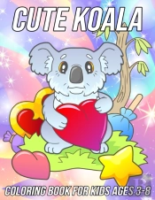Koala Coloring Book For Kids Ages 3-8