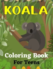 Koala Coloring Book For Teens