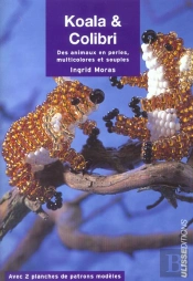 Koala Et Colibri : Des Animaux En Perles, Multicolores Et Souples