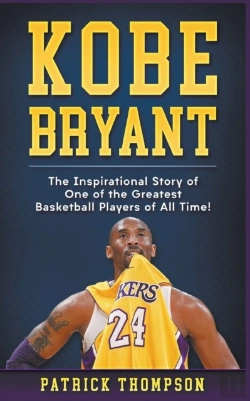 Bertrand.pt - Kobe Bryant: The Inspirational Story Of