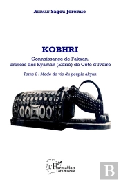 Kobhri. Connaissance De L'Akyan, Univers Des Kyaman (Ebrie) De Cote D'Ivoire - Vol02 - Tome 2 : Mode