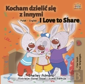 Kocham Dzielic Sie Z Innymi I Love To Share